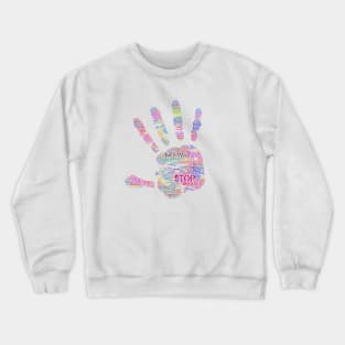 Hand Stop Sign Silhouette Shape Text Word Cloud Crewneck Sweatshirt